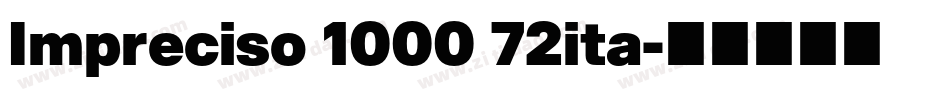 Impreciso 1000 72ita字体转换